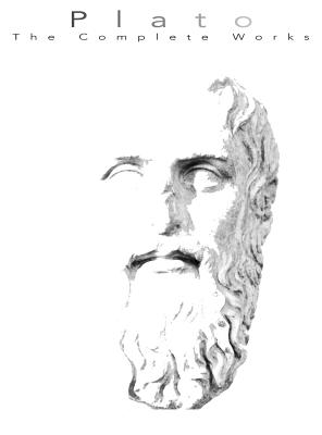 Plato, the Completed Works - Christopher Grey