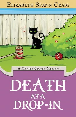 Death at a Drop-In: A Myrtle Clover Cozy Mystery - Elizabeth Spann Craig
