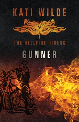 Gunner: The Hellfire Riders - Kati Wilde