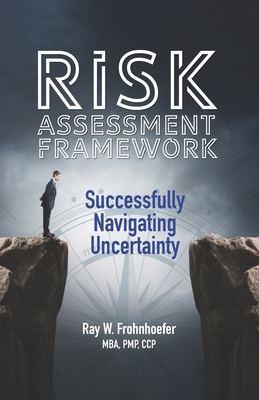 Risk Assessment Framework: Successfully Navigating Uncertainty - Luis C. Pangilinan