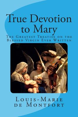 True Devotion to Mary - Frederick William Faber D. D.