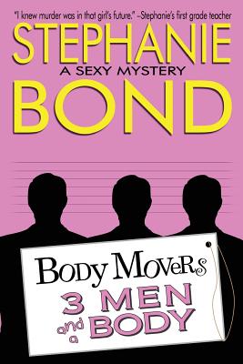 3 Men and a Body - Stephanie Bond