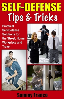 Self Defense Tips and Tricks - Sammy Franco