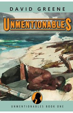Coperta cărții 'Unmentionables - David Greene'