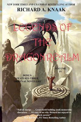 Legends of the Dragonrealm, Vol. IV - Richard A. Knaak