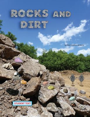 Rocks and Dirt; student text - Ellen Johnston Mchenry