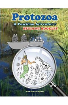 Coperta cărții 'Protozoa; A Poseidon Adventure! Student Booklet - Ellen Johnston Mchenry'