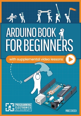 Arduino Book for Beginners - Mike Cheich