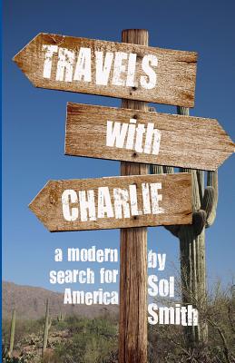 Travels With Charlie - Sol Smith