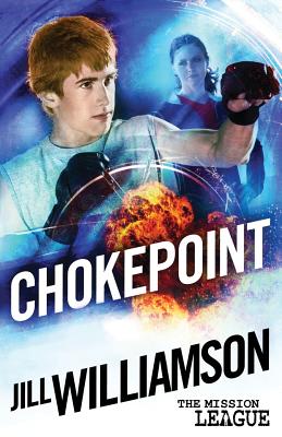 Chokepoint: Mini Mission 1.5 (The Mission League) - Jill Williamson