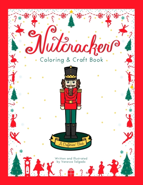 Nutcracker Coloring & Craft Book - Vanessa Salgado