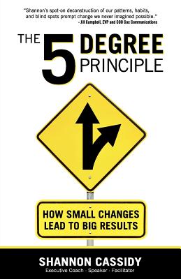 The 5 Degree Principle - Shannon Cassidy