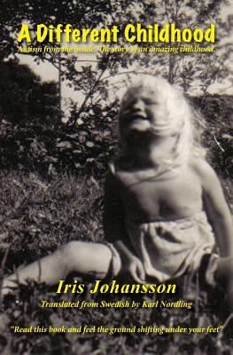 A Different Childhood - Iris Johansson