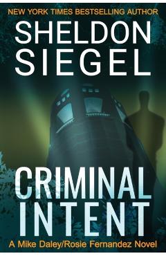 Criminal Intent - Sheldon Siegel