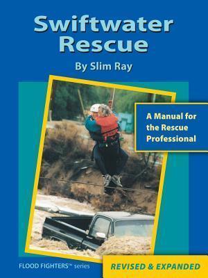 Swiftwater Rescue - Slim Ray