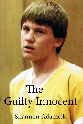 The Guilty Innocent - Shannon Adamcik