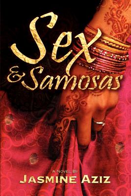 Sex & Samosas - Jasmine Aziz