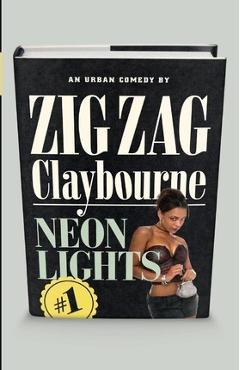 Coperta cărții 'Neon Lights - Zig Zag Claybourne'