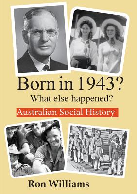 Born in 1943? What else happened? - Ron Williams