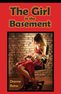 The Girl in the Basement - Dianne Bates