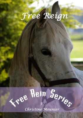 Coperta cărții 'Free Reign - Christine Meunier'