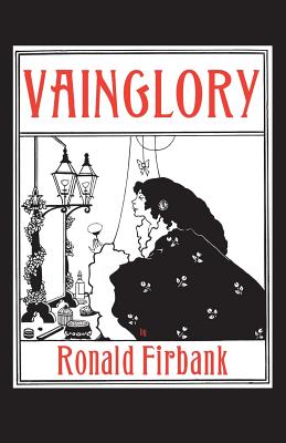 Vainglory - Ronald Firbank