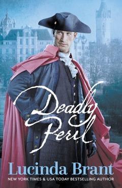 Coperta cărții 'Deadly Peril: A Georgian Historical Mystery - Lucinda Brant'