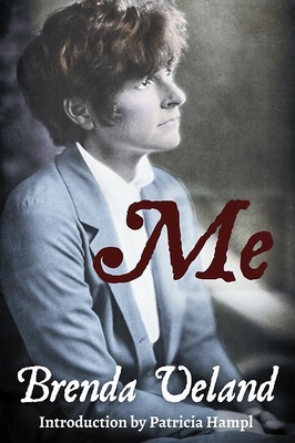 Me: A Memoir - Brenda Ueland
