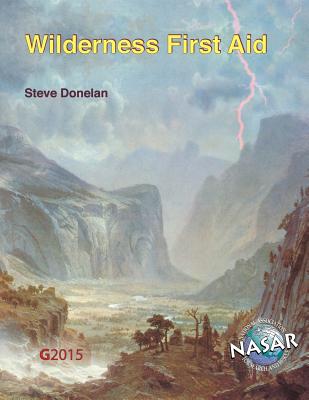 Wilderness First Aid - Steve Donelan