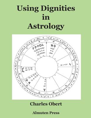 Using Dignities in Astrology - Charles Obert