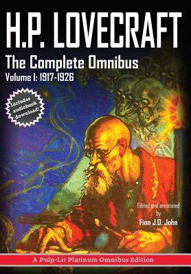 H.P. Lovecraft, The Complete Omnibus Collection, Volume I: : 1917-1926 - H. P. Lovecraft