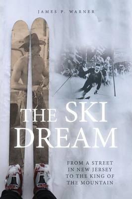 The Ski Dream - James P. Warner