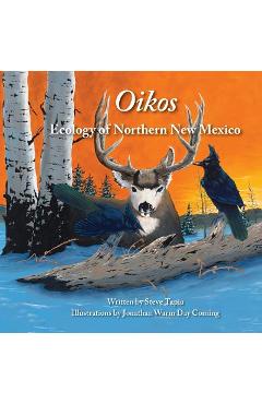 Coperta cărții 'Oikos: Ecology of Northern New Mexico - Steve Tapia'