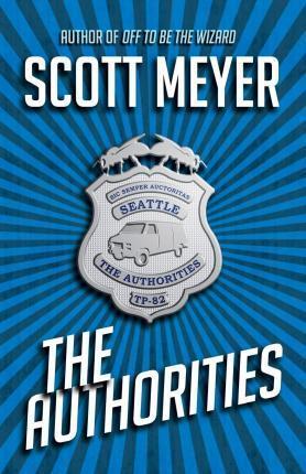 The Authorities - Scott Meyer