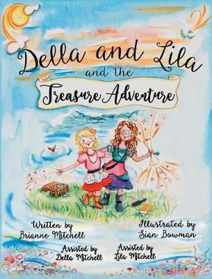 Della and Lila and the Treasure Adventure - Brianne Mitchell