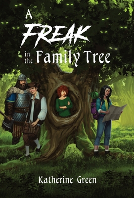 A Freak in the Family Tree - Katherine D. Green