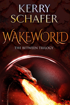 Wakeworld - Kerry Schafer