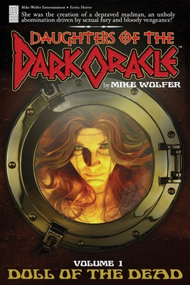 Daughters of the Dark Oracle: Doll of the Dead - Mike Wolfer