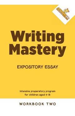 Coperta cărții 'Writing Mastery: Expository Essay: Expository Essay - Miriam Shumba Denenga'