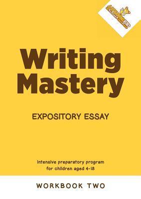 Coperta cărții 'Writing Mastery: Expository Essay: Expository Essay - Miriam Shumba Denenga'