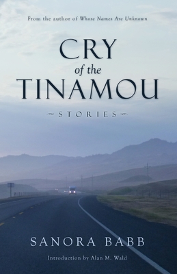 Cry of the Tinamou: Stories - Sanora Babb