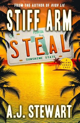 Stiff Arm Steal - A. J. Stewart