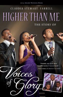 Higher Than Me: The Story of Voices of Glory - Claudia Farrell