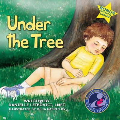 Under The Tree: Part of the Award-Winning Under The Tree Children's Book Series - Julia Gabrielov