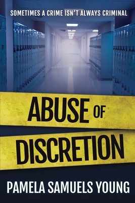 Abuse of Discretion - Pamela Samuels Young