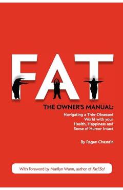 Coperta cărții 'Fat: The Owner's Manual - Ragen Chastain'