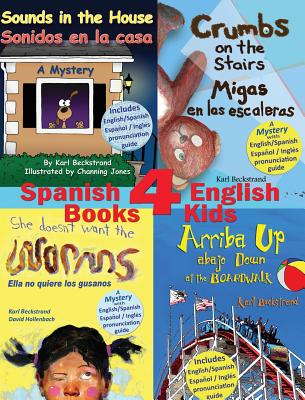 4 Spanish-English Books for Kids - 4 libros bilingües para niños: With pronunciation guide - Channing Jones