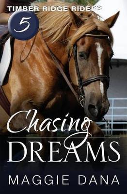 Chasing Dreams - Maggie Dana