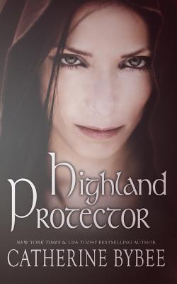 Highland Protector - Catherine Bybee