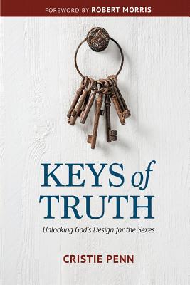 Keys of Truth: Unlocking God's Design for the Sexes - Cristie Penn
